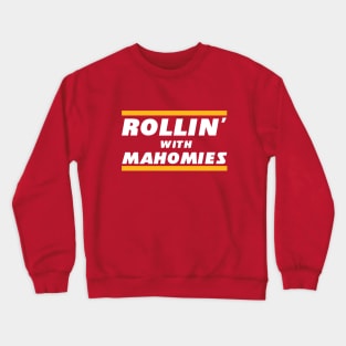 Rollin' with Mahomies Crewneck Sweatshirt